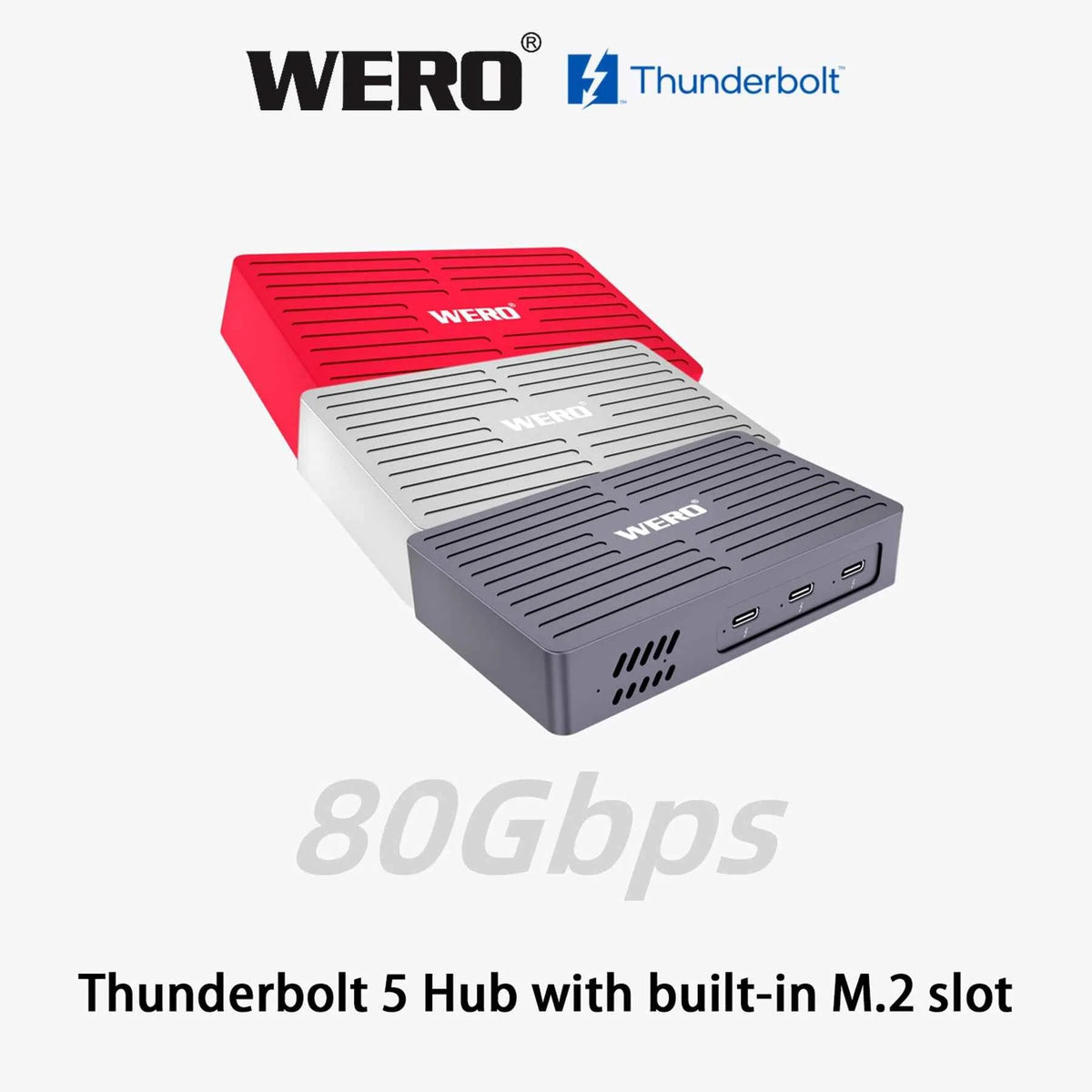 WERO Thunderbolt 5 Hub M.2 NVMe SSD Enclosure 80/120Gbps High Speed Docking Station(TBT5-HUB)