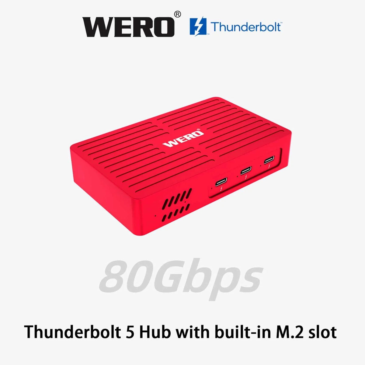 WERO Thunderbolt 5 Hub M.2 NVMe SSD Enclosure 80/120Gbps High Speed Docking Station(TBT5-HUB)